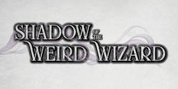 Shadow of the Weird Wizard